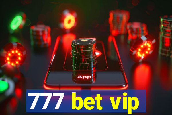 777 bet vip